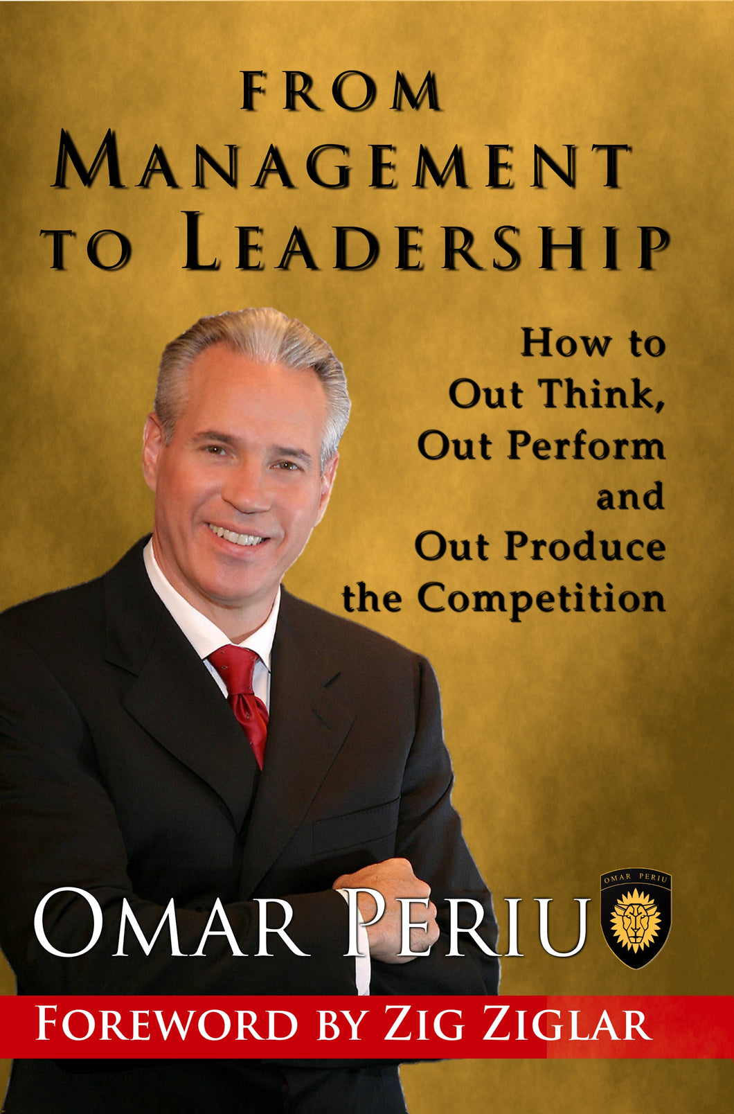 FROM MANAGEMENT TO LEADERSHIP  by Omar Periu
