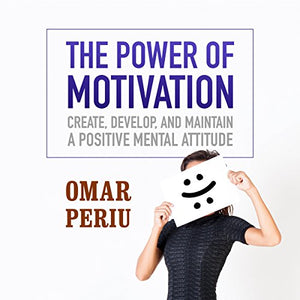 THE POWER OF MOTIVATION AUDIO SYSTEM