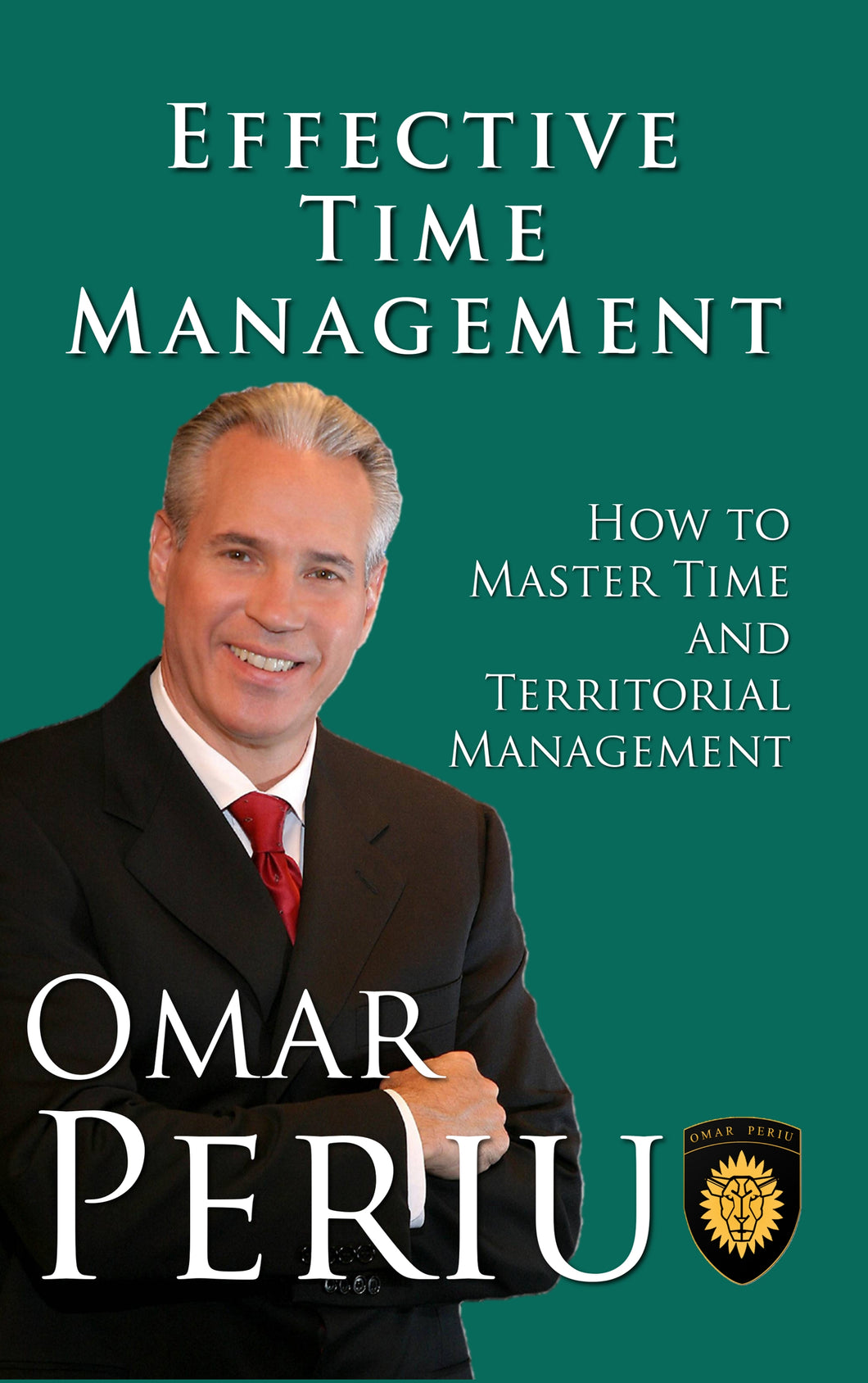 EFFECTIVE TIME MANAGEMENT by Omar Periu
